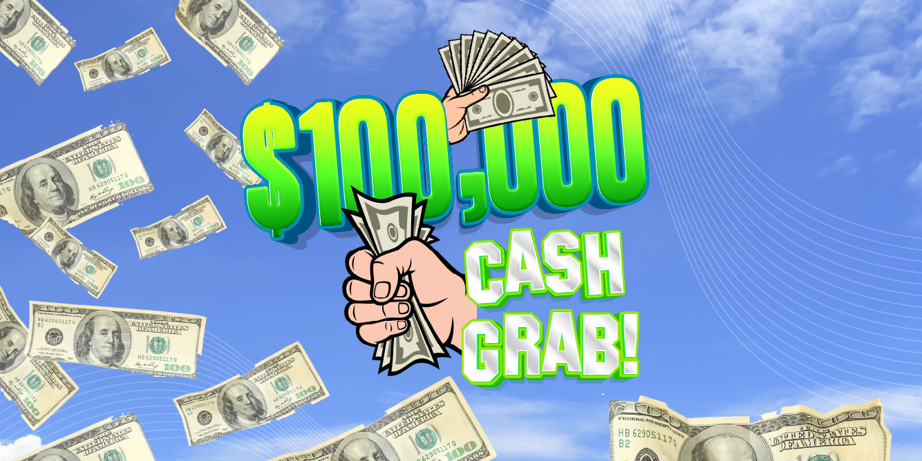 The $100,000 Cash Grab is Back! Enter The Keywords Here And Get Closer to The Jackpot