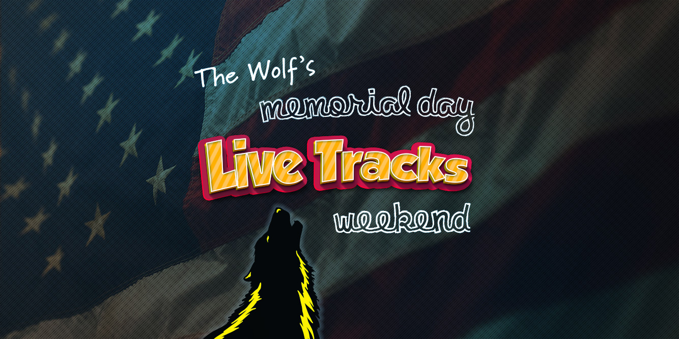 Memorial Day Live Tracks Weekend